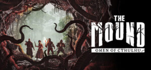 The Mound: Omen of Cthulhu